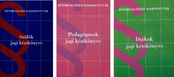 Szlk jogi kziknyve+Dikok jogi kziknyve+Pedaggusok jogi kziknyve -3 db knyv