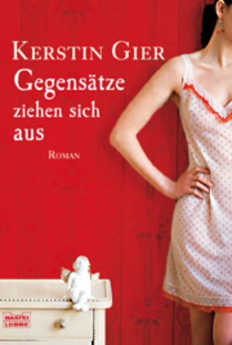 Kerstin Gier - Gegenstze ziehen sich aus