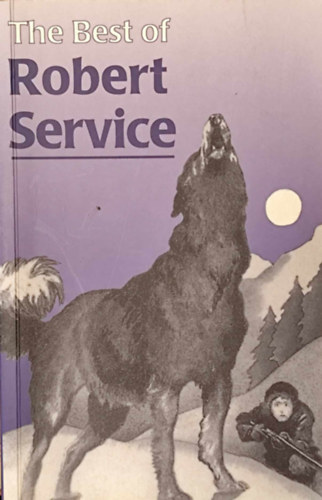 Robert Service - The Best of Robert Service
