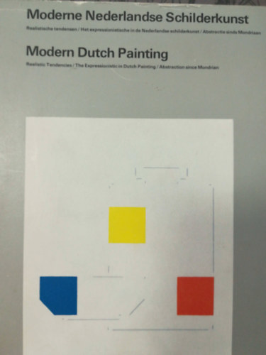 Moderne Nederlandse Schilderkunst - Modern Dutch Painting