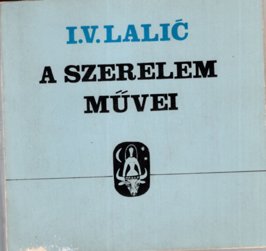 Vinakurov, Nicol�s Guill�n Ivan V. Lalic - 3 db verses k�tet ( egy�tt ) 1. A szerelem m�vei , 2. Tillalmas k�ks�g, 3. Git�rsz�l�