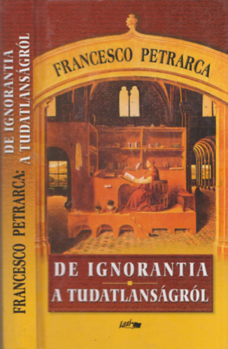 Francesco Petrarca - DE IGNORANTIA - A tudatlansgrl