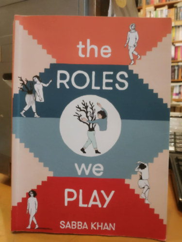 Sabba Khan - The Roles we Play (Myriad)