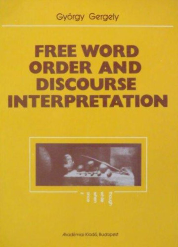 Free Word Order and Discourse Interpretation