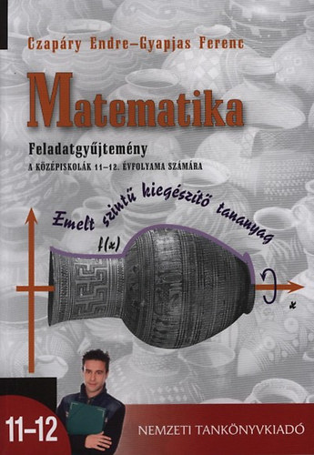 Matematika feladatgy�jtem�ny K�z�piskola 11-12.