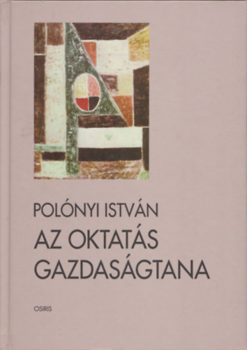 Polnyi Istvn - Az oktats gazdasgtana