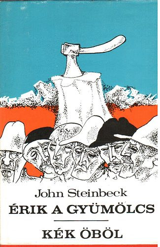 John Steinbeck - rik a gymlcs-Kk bl I-II. (SZERKESZT Vrady Szabolcs)