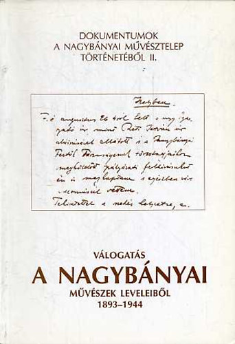 Andrs E.-Bernth M.  (szerk.) - Vlogats a nagybnyai mvszek leveleibl 1893-1944