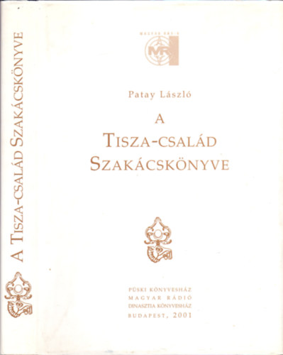 A Tisza-csald Szakcsknyve (Dediklt)