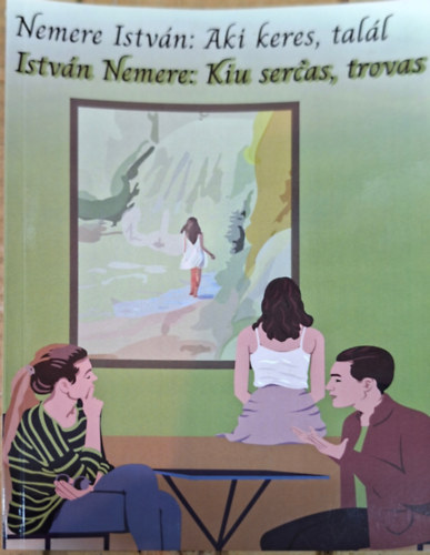 Aki keres, tal�l - Kiu sercas, trovas