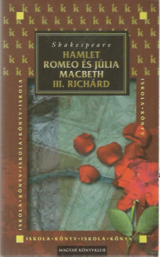Hamlet-Romeo s Jlia-Macbeth-III. Richrd