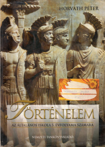 Trtnelem - Az ltalnos iskola 5. vfolyama szmra