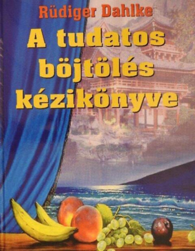 A tudatos bjtls kziknyve (Evs s bjtls / Bjt a tneti kezels s a vallsi ritul kztt / Ki bjtljn? / Bjt trkkk / A bjt fiziolgija / Egyb termszetgygyszati kezelsi lehetsgek)