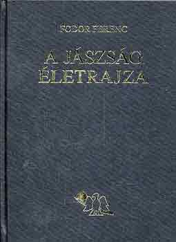 A J�szs�g �letrajza