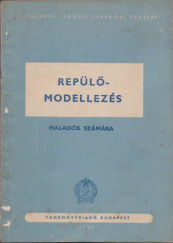 Replmodellezs (Haladk szmra)- Kivehet mellkletekkel