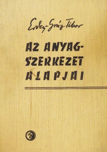 Az anyagszerkezet alapjai