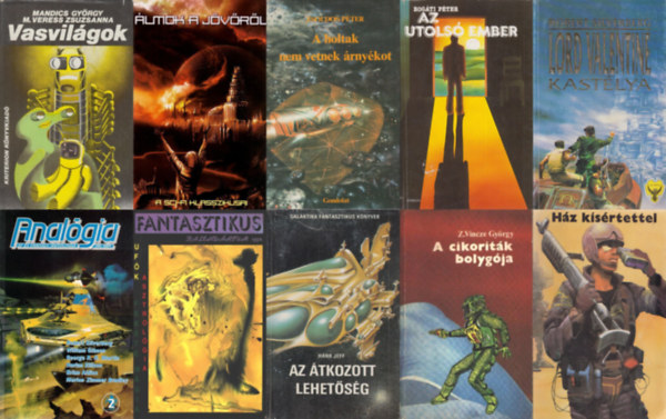Mandics Gy�rgy M. Veress Zsuzs�nna, Bog�ti P�ter:, Robert Silverberg, G�sp�r Andr�s Nov�k Csan�d, Mur�nyi Ott� , Hank Jeff, Z. Vincze Gy�rgy, F�lde�k Iv�n, Arthu Zsoldos P�ter (szerk.) - 10 db sci-fi reg�ny: A holtak nem vetnek �rny�kot + Vasvil�gok + Az utols� ember, avagy C. Robinson k�l�n�s t�rt�nete + Lord Valentine kast�lya + Anal�gia SF �s fantasy antol�gia + Az �tkozott lehet�s�g + H�z k�s�rtettel - Scie