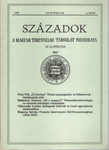 Szzadok - A Magyar Trtnelmi Trsulat Folyirata  132. vf. 1998. 6. szm