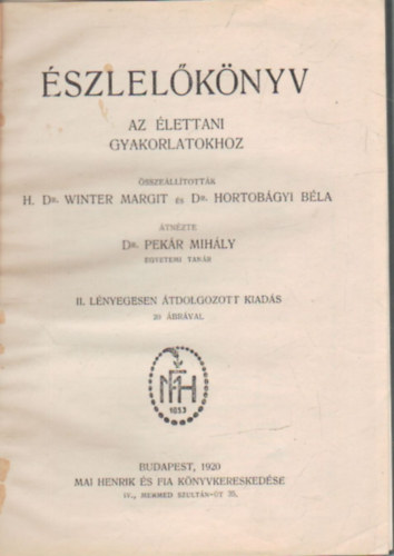 Dr. Hortob�gyi B�la H. Dr. Winter Margit - �szlel�k�nyv- Az �lettani gyakorlatokhoz