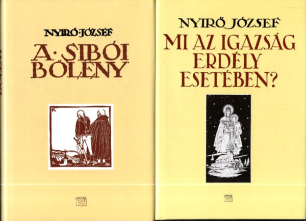 2 db Nyr Jzsef m: A sibi blny + Mi az igazsg Erdly esetben?