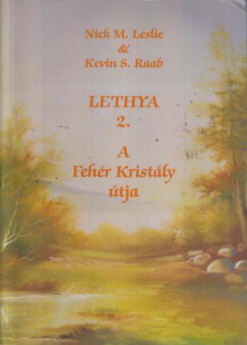 Lethya 2. - A feh�r krist�ly �tja