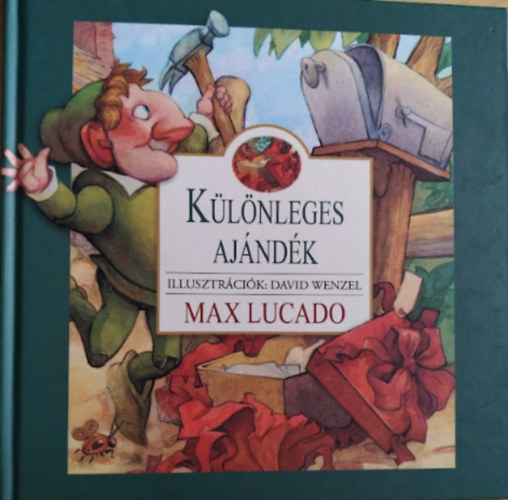 Max Lucado; - David Wenzel - Klnleges ajndk