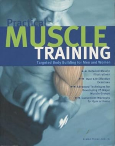 Elmar Trunz-Carlisi - Practical muscle training