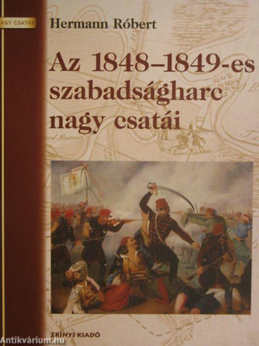 Az 1848-49-es szabadsgharc nagy csati