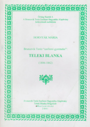 Brunszvik Terz "szellemi gyermeke": Teleki Blanka, 1806-1862