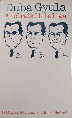 Az elrabolt taliga (Szat�r�k �s humoreszkek)