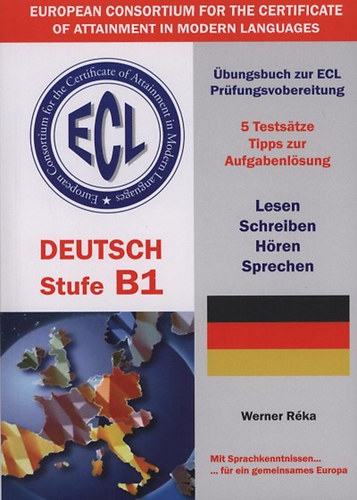 ECL - Deutsch Stufe B1 - bungsbuch zur ECL Prfungsvobereitung
