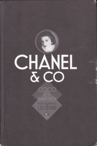 Chanel & Co. Coco s a bartnk