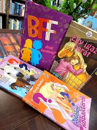 Ifj�s�gi irodalom k�nyvcsomag 4 darabos K�NYVMENT� AJ�NLAT: BFF - �r�k bar�ts�g?, Egy igazi bar�t, J�t�kos kobakt�r�k, Lovas tesztk�nyv
