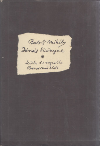 J�n�s k�nyve - Le�rta �s rajzolta Borsos Mikl�s (dedik�lt)