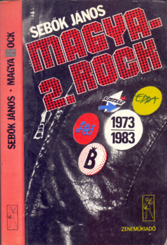 Magya-rock 2. - A beat-hippi jelensg 1973-1983