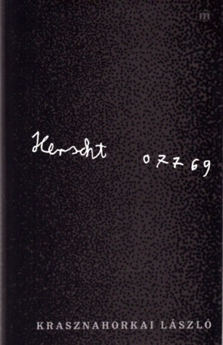 Krasznahorkai L�szl� - Herscht 07769