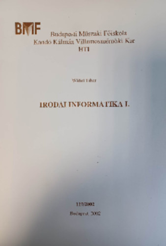 Whrl Tibor - Irodai informatika I.