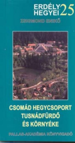 Zsigmond Enik - Csomd hegycsoport - Tusndfrd s krnyke - Trkpmellklettel
