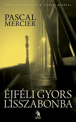 Pascal Mercier - jfli gyors Lisszabonba