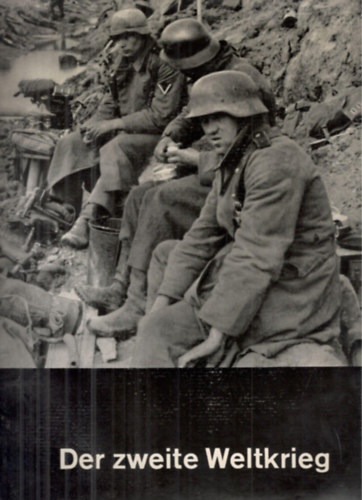 Der zweite Weltkrieg- Eine Chronik in Bildern
