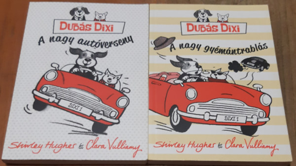 Dud�s Dixi - A nagy aut�verseny + Dud�s Dixi - A nagy gy�m�ntrabl�s