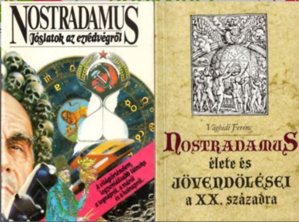 2 db Nostradamus k�nyv: J�slatok az ezredv�gr�l + Nostradamus �lete �s j�vend�l�sei a XX. sz�zadra