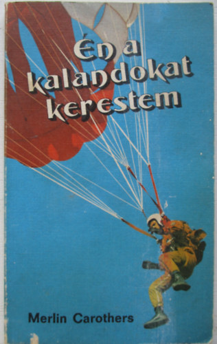 n a kalandokat kerestem