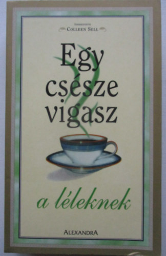 Egy cs�sze vigasz
