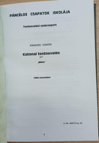 Kik�pz�si utas�t�s - Katonai testnevel�s