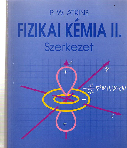 P. W. Atkins - Fizikai kmia II. Szerkezet
