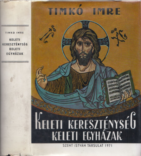 Timk Imre - Keleti keresztnysg, keleti egyhzak