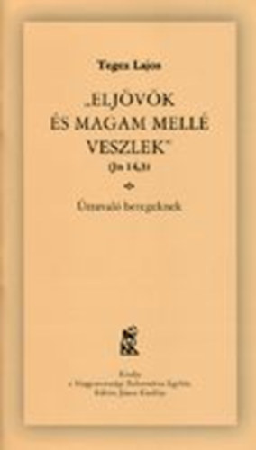 Elj�v�k �s magam mell� veszlek