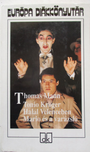Tonio Krger - Hall Velencben - Mario s a varzsl