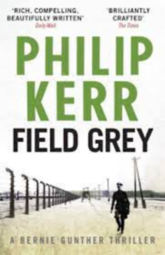 Philip Kerr - Field Grey